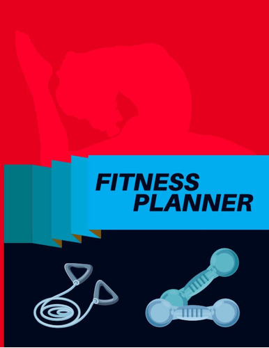 Libro: Fitness Planner: A Health Planner Journal For Men And