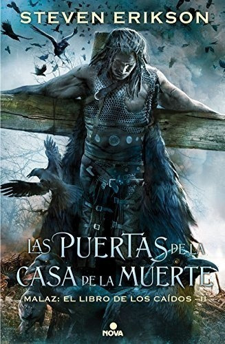 Las Puertas De La Casa De La Muerte (malaz: El Libro De Los Caídos 2), De Erikson, Steven. Editorial Nova, Tapa Dura En Español