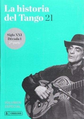 Nº 21 La Historia Del Tango Volumen Especial - Gasio, De Aa.vv., Autores Varios. Editorial Corregidor En Español