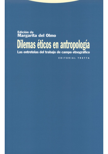 Libro Dilemas Eticos En Antropologia