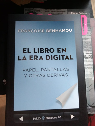 El Libro En La Era Digital - Francoise Benhamou - Ed: Paidos