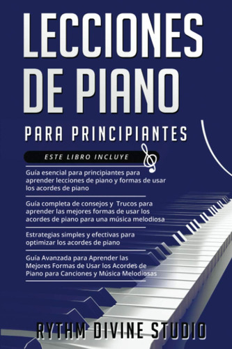 Libro: Lecciones De Piano Para Principiantes: 4 En 1- Guía E