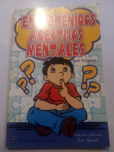 Libro Entretenidos Acertijos Mentales Yavé Gutiérrez Nuevo