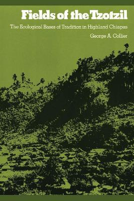 Libro Fields Of The Tzotzil : The Ecological Bases Of Tra...