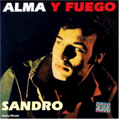 Cd Sandro - Alma Y Fuego / Nuevo Sellado