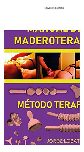 Libro Manual De Maderoterapia Método Terapex De Jorge Lobato