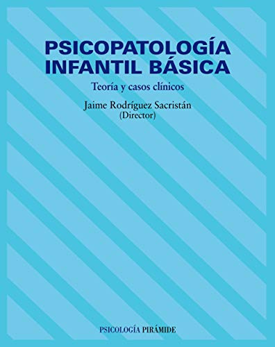 Libro Psicopatología Infantil Básica De Jaime Rodríguez Sacr