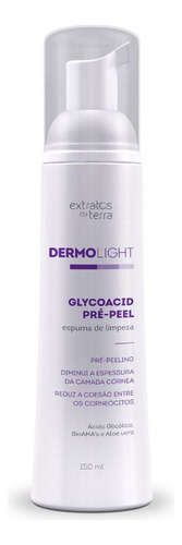 Dermolight Espuma Glycoacid Pre-peel 150ml Extratos Da Terra