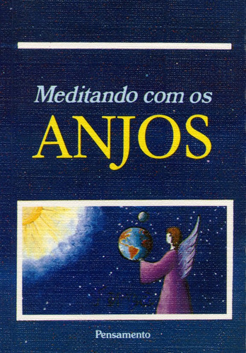 Meditando Com Os Anjos, de Café, Sônia. Editora Pensamento-Cultrix Ltda., capa mole em português, 1991