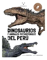 Comprar Libro Dinosaurios Y Animales Prehistóricos Del Perú