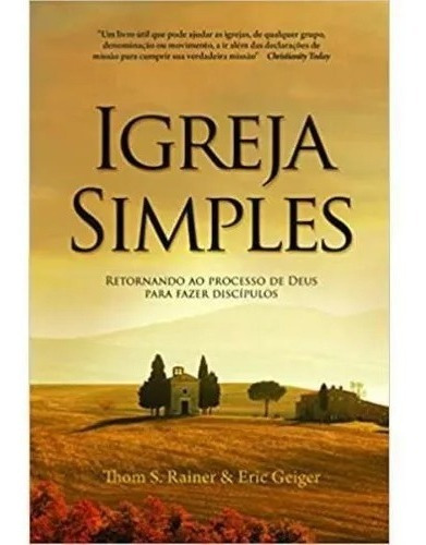 Igreja Simples | Thom S. Rainer E Eric Geiger