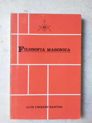 Filosofia Masonica Luis Umbert Santos