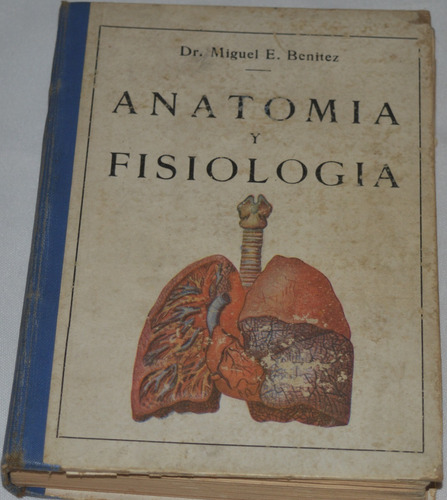 Anatomía Y Fisiología Dr. Miguel E. Benitez N25