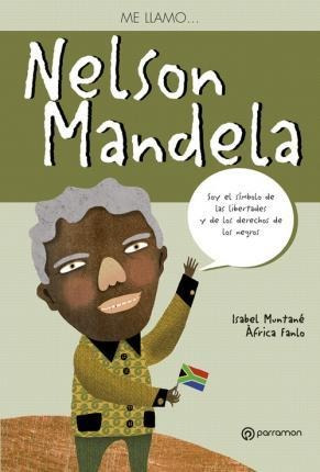 Me Llamo Nelson Mandela - Muntané, Isabel