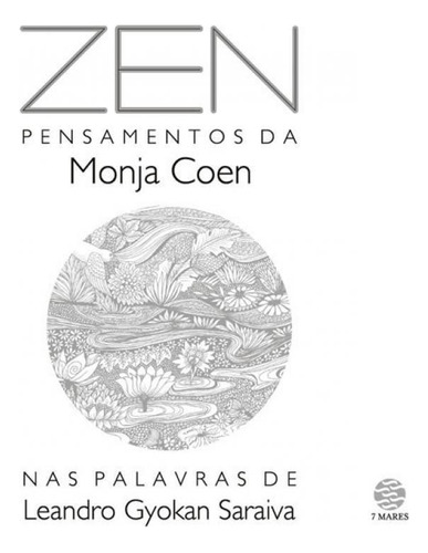 Livro Zen - Pensamentos Da Monja Coen Nas Palavras