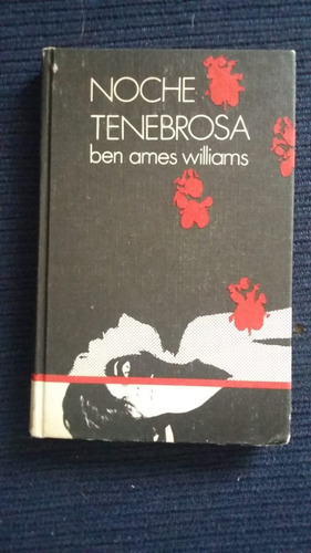Noche Tenebrosa Ben Ames Williams Circulo De Lectores (Usado)