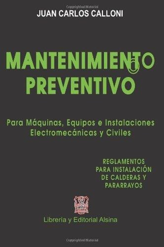 Mantenimiento Preventivo, De Calloni, Juan C.. Editorial Alsina En Español