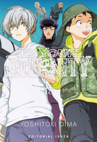To Your Eternity 15 - Yoshitoki Oima