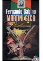 Livro Martini Seco / Serie Rosa Dos Ventos - Fernando Sabino [1987]