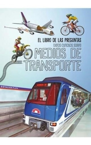 Libro De Las Preguntas. Medios De Transporte Anónimo Beascoa