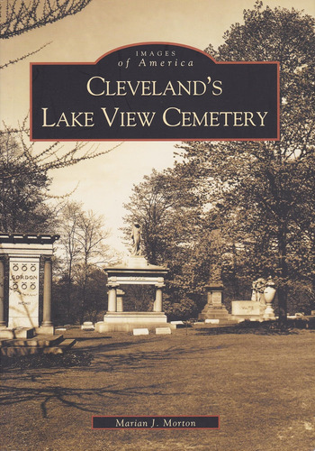 Libro: Clevelands Lake View Cemetery (oh) (images Of Americ