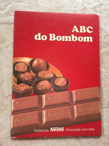 Antigo Livreto De Receitas Nestlé Abc Do Bombom T741