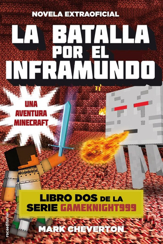 Batalla Por El Inframundo - Minecraft 2 - Libro Dos De La Se