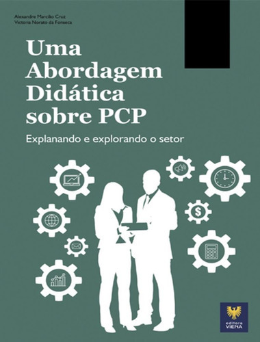 Uma Abordagem Didatica Sobre O Pcp: Uma Abordagem Didatica Sobre O Pcp, De Cruz, Alexandre Marcilio. Editora Viena, Capa Mole, Edição 1 Em Português, 2022