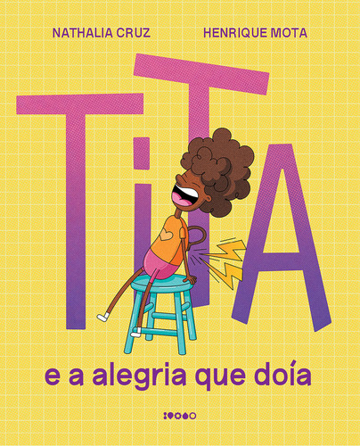 Tita: E A Alegria Que Doía, De Nathalia Cruz. Editorial Baiao - Todavia, Capa Mole Em Português