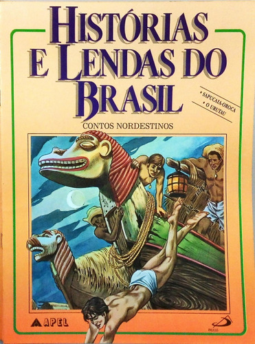Histórias E Lendas Do Brasil Contos Nordestinos Sapucaia-oroca O Urutau 
