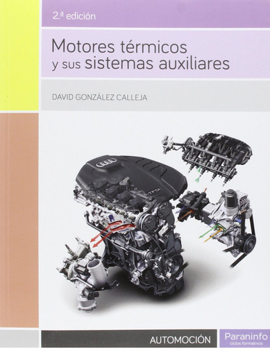 Motores Térmicos Y Sus Sistemas Auxiliares, De David González. Editorial Paraninfo, Tapa Blanda En Español