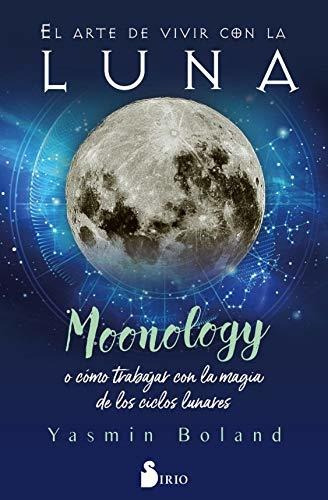 Libro : El Arte De Vivir Con La Luna Moonology O Como...