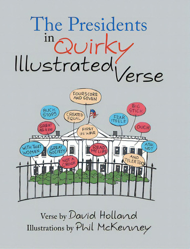 The Presidents In Quirky Illustrated Verse, De Holland, David. Editorial Fulton Books, Tapa Dura En Inglés