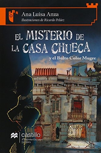 Imagen 1 de 1 de El Misterio De La Casa Chueca Y El Bulto Color Mugre
