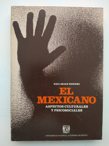 El Mexicano Aspectos Culturales Y Psicosociales, R. Bejar N