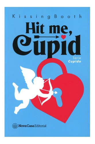 Hit Me, Cupid: Serie Cupido