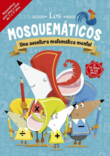 Mosquemáticos - Una Aventura Matemática Mental , Los, De John Bigwood. Editorial Picarona, Tapa Blanda, Edición 1 En Español