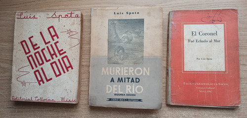 De La Noche Al Día Luis Spota 1945 + 5 Libros Mismo Autor (Usado)