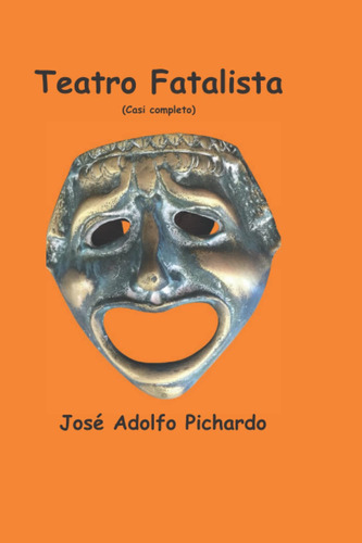 Libro Teatro Fatalista Casi Completo Edición En Español
