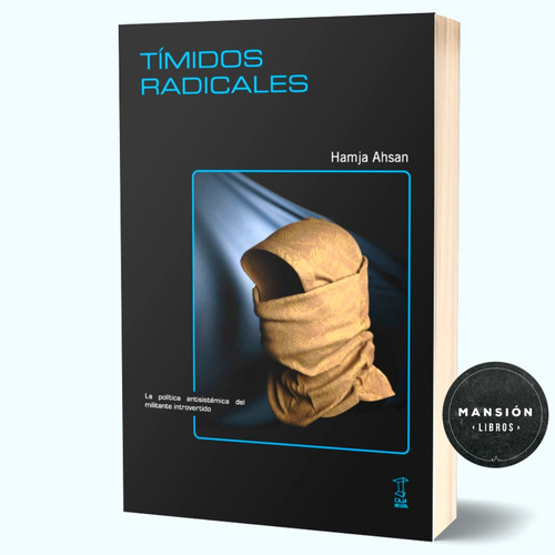 Libro Timidos Radicales Hamja Ahsan Caja Negra