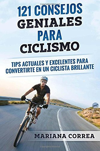 121 Consejos Geniales Para Ciclismo Tips Actuales Y Excelent