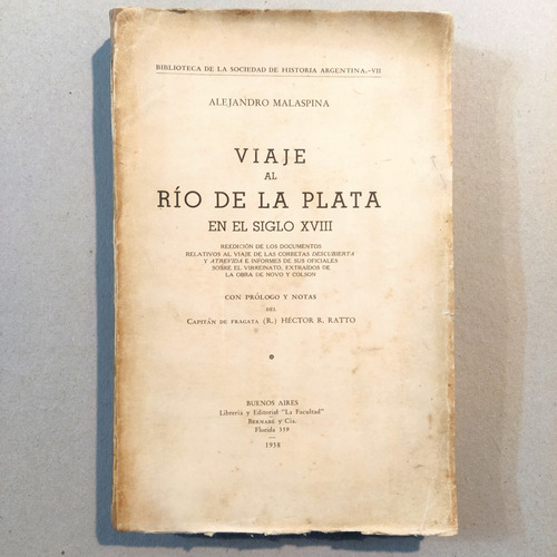 Alejandro Malaspina Viaje Al Rio De La Plata Siglo 18 1938