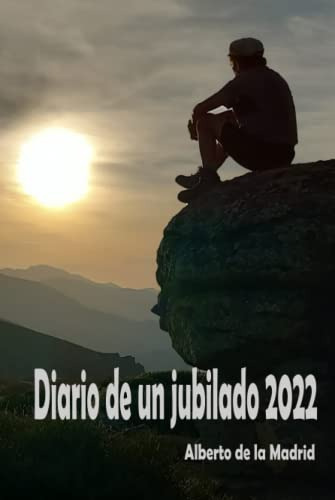 Diario De Un Jubilado 2022