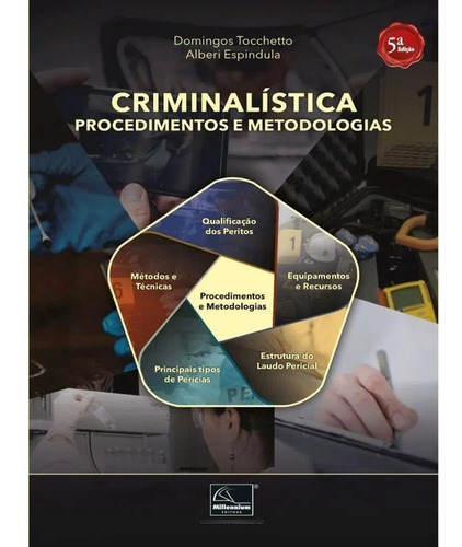 Criminalística: Procedimentos E Metodologias 5ª Edição
