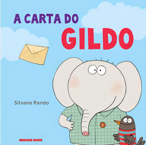 A Carta Do Gildo, De Rando, Silvana. Editora Brinque Book, Capa Mole Em Português