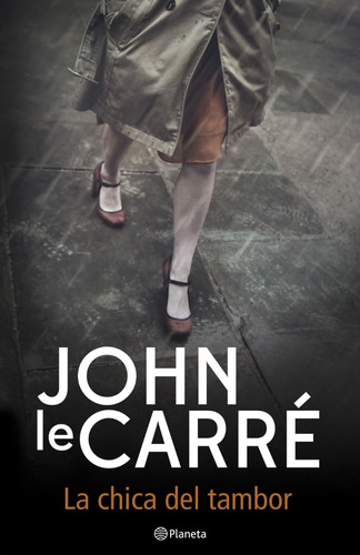 La Chica Del Tambor De John Le Carré - Booket