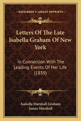 Libro Letters Of The Late Isabella Graham Of New York: In...