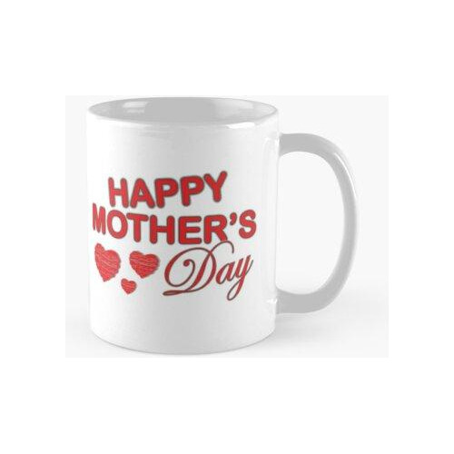 Taza Happy Mother's Day Regalo Del Dia De La Madre, Feliz Di