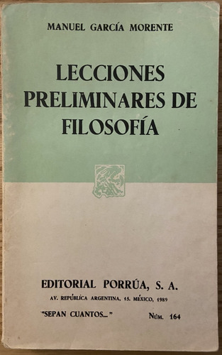 Lecciones Preliminares De Filosofía, Manuel García Morente (Reacondicionado)