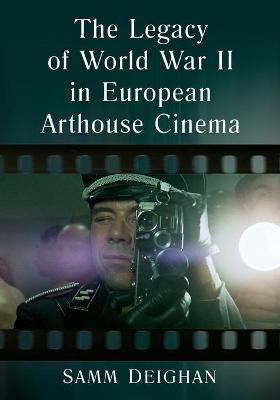 Libro The Legacy Of World War Ii In European Arthouse Cin...